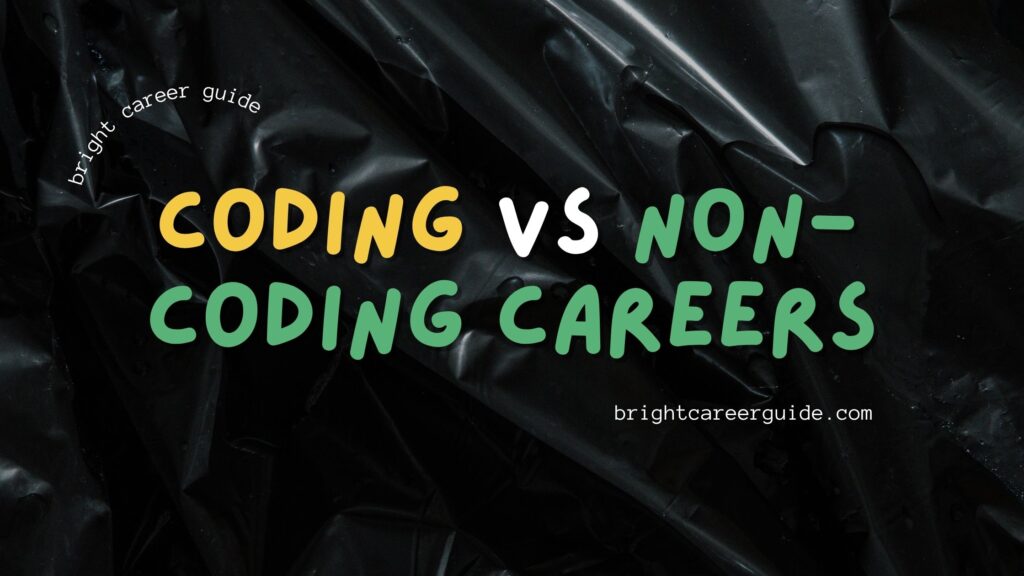 Coding vs Non-Coding Careers: Which One Should You Choose? (Complete Guide 2026)